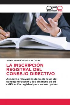 LA INSCRIPCIÓN REGISTRAL DEL CONSEJO DIRECTIVO