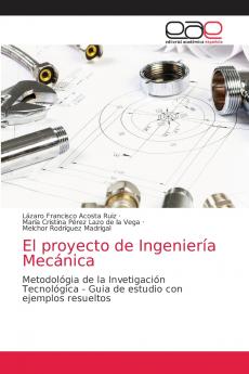 El proyecto de Ingeniería Mecánica