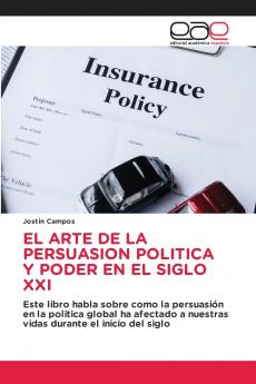 EL ARTE DE LA PERSUASION POLITICA Y PODER EN EL SIGLO XXI