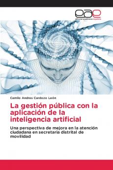 La gestión pública con la aplicación de la inteligencia artificial