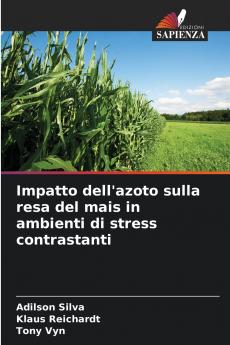 Impatto dell'azoto sulla resa del mais in ambienti di stress contrastanti