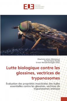Lutte biologique contre les glossines vectrices de trypanosomes