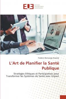L'Art de Planifier la Santé Publique