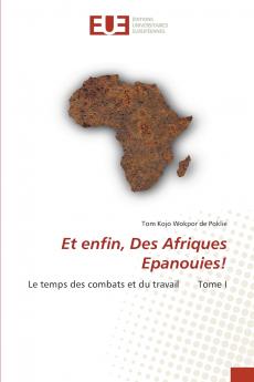 Et enfin Des Afriques Epanouies!