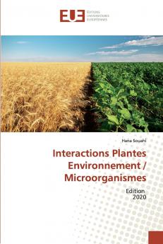 Interactions Plantes Environnement / Microorganismes