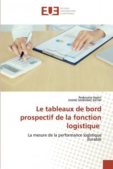 Le tableaux de bord prospectif de la fonction logistique