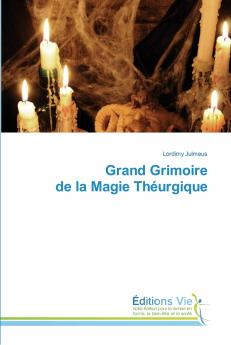 Grand Grimoire de la Magie Théurgique