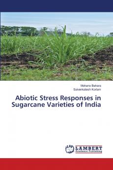 Abiotic Stress Responses in Sugarcane Varieties of India