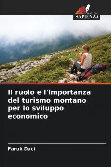 Il ruolo e l'importanza del turismo montano per lo sviluppo economico