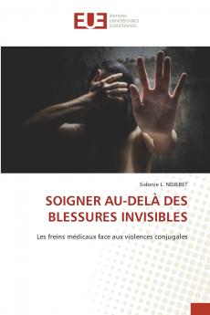 SOIGNER AU-DELÀ DES BLESSURES INVISIBLES