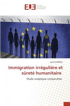 Immigration irrégulière et sûreté humanitaire