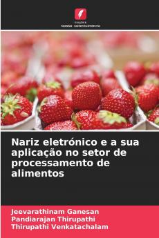 Nariz eletrónico e a sua aplicação no setor de processamento de alimentos