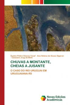 CHUVAS A MONTANTE CHEIAS A JUSANTE