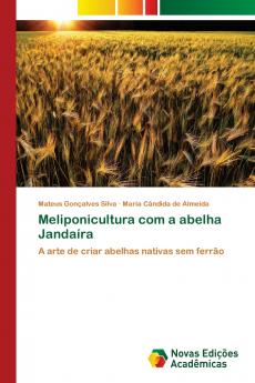 Meliponicultura com a abelha Jandaíra