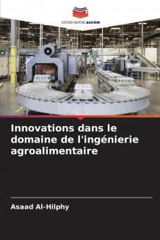 Innovations dans le domaine de l'ingénierie agroalimentaire