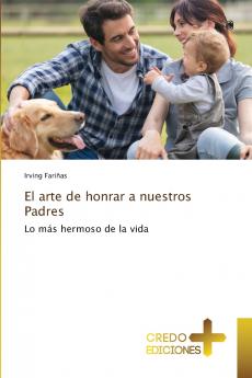 El arte de honrar a nuestros Padres