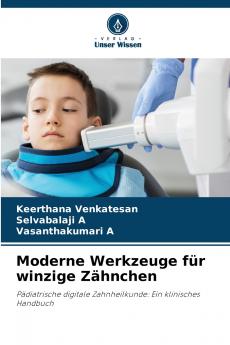 Moderne Werkzeuge für winzige Zähnchen