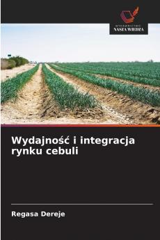 Wydajność i integracja rynku cebuli