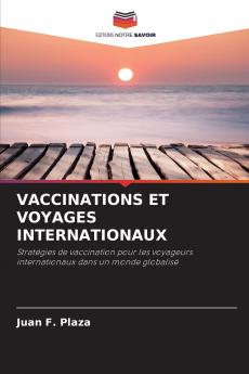 VACCINATIONS ET VOYAGES INTERNATIONAUX