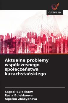 Aktualne problemy współczesnego społeczeństwa kazachstańskiego