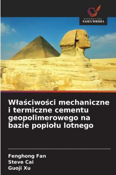 Właściwości mechaniczne i termiczne cementu geopolimerowego na bazie popiołu lotnego