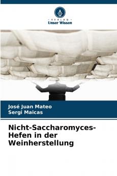 Nicht-Saccharomyces-Hefen in der Weinherstellung