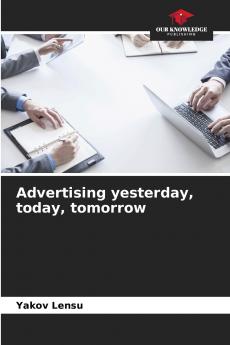 Advertising yesterday today tomorrow