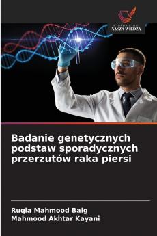Badanie genetycznych podstaw sporadycznych przerzutów raka piersi