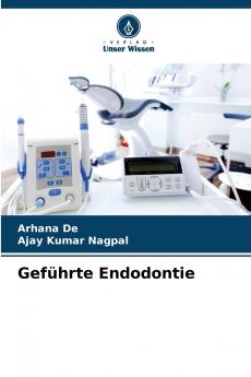 Geführte Endodontie
