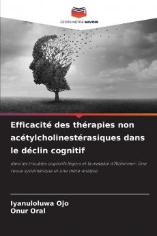 Efficacité des thérapies non acétylcholinestérasiques dans le déclin cognitif