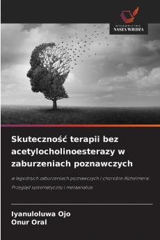 Skuteczność terapii bez acetylocholinoesterazy w zaburzeniach poznawczych