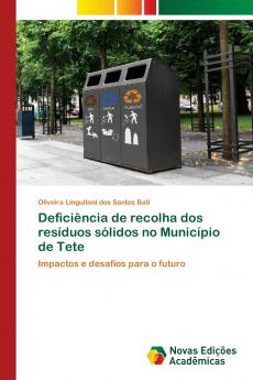 Deficiência de recolha dos resíduos sólidos no Município de Tete