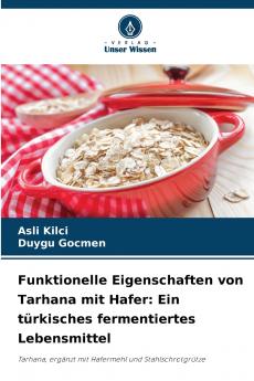 Funktionelle Eigenschaften von Tarhana mit Hafer