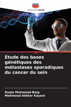 Étude des bases génétiques des métastases sporadiques du cancer du sein