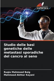 Studio delle basi genetiche delle metastasi sporadiche del cancro al seno