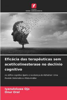 Eficácia das terapêuticas sem acetilcolinesterase no declínio cognitivo