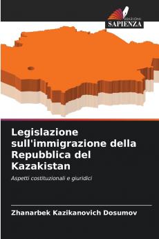 Legislazione sull'immigrazione della Repubblica del Kazakistan