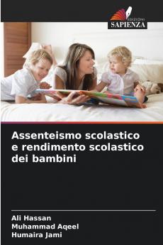 Assenteismo scolastico e rendimento scolastico dei bambini