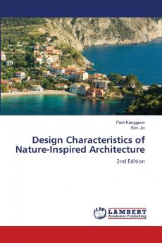 Design Characteristics of Nature-Inspired Architecture