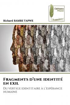 Fragments d'une identité en exil