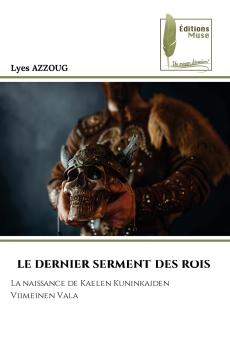 LE DERNIER SERMENT DES ROIS