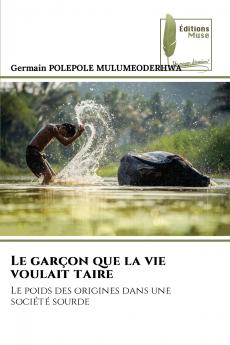 Le garçon que la vie voulait taire