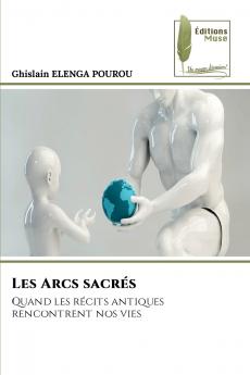 Les Arcs sacrés