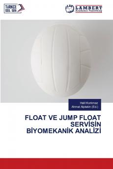 FLOAT VE JUMP FLOAT SERV?S?N B?YOMEKAN?K ANAL?Z?