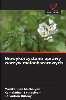 Niewykorzystane uprawy warzyw małoobszarowych