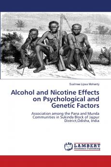 Alcohol and Nicotine Effects on Psychological and Genetic Factors