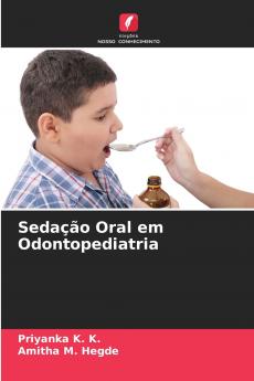 Sedação Oral em Odontopediatria