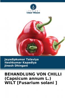 BEHANDLUNG VON CHILLI (Capsicum annum L.) WILT [Fusarium solani ]
