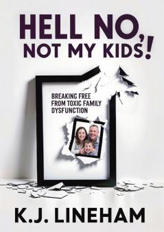 Hell No Not My Kids!