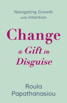 Change-A Gift in Disguise